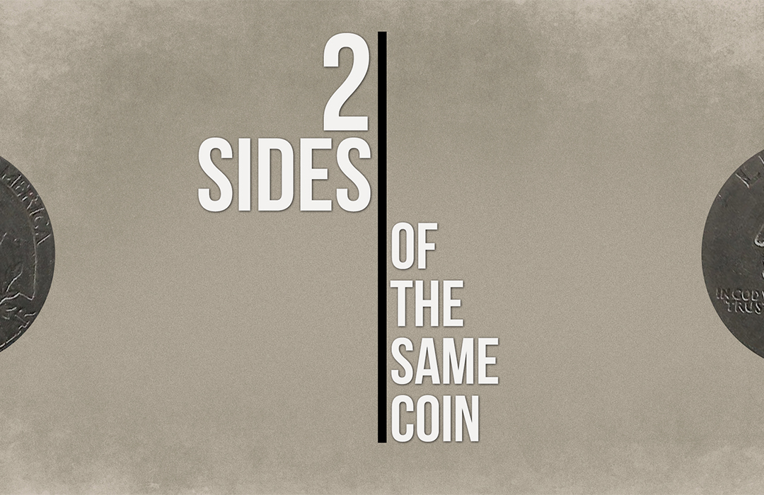 2 Sides of the Same Coin banner