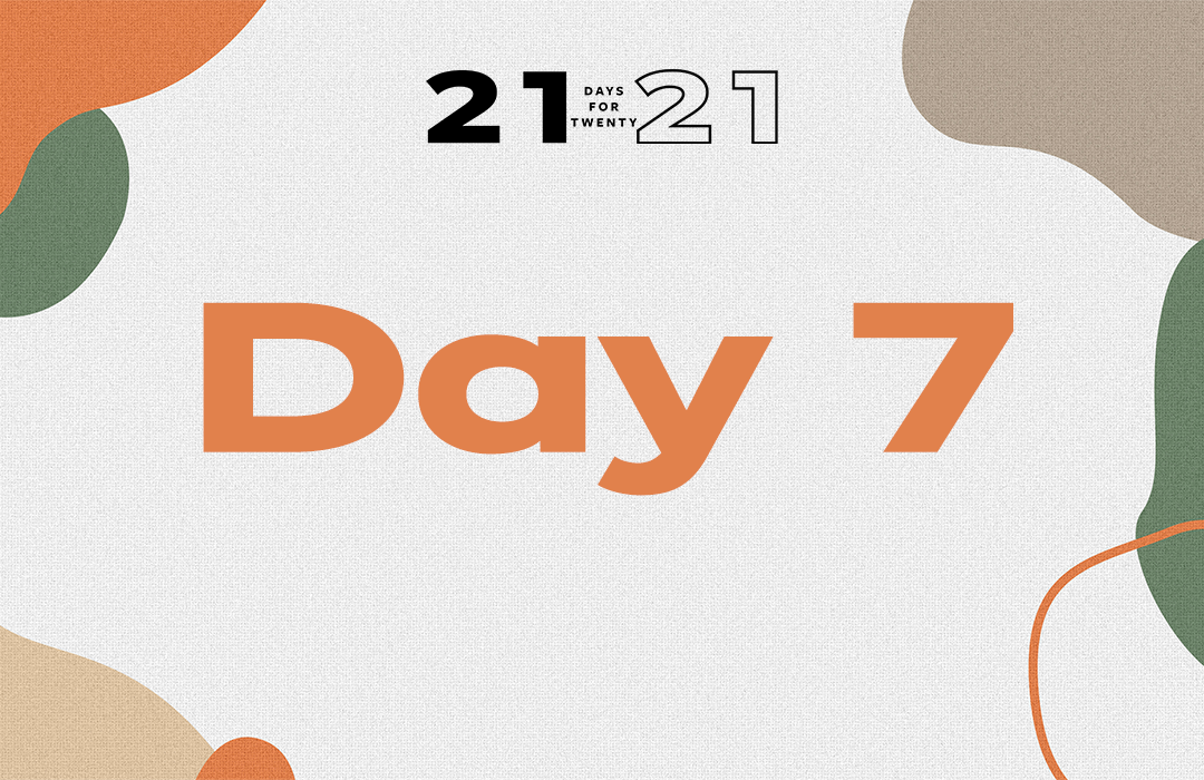 21 day 7