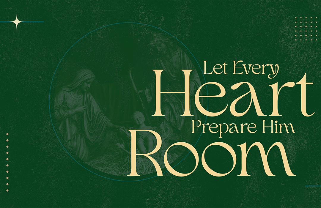 LET EVERY HEART PREPARE HIM ROOM banner