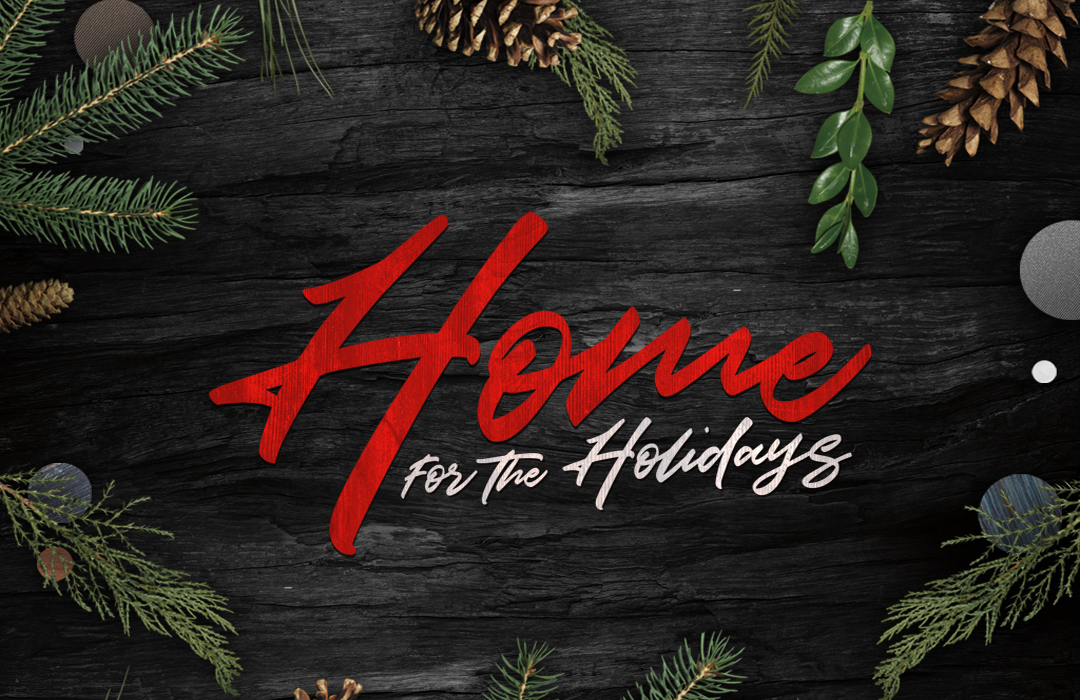 Home forthe Holidays Event Graphic