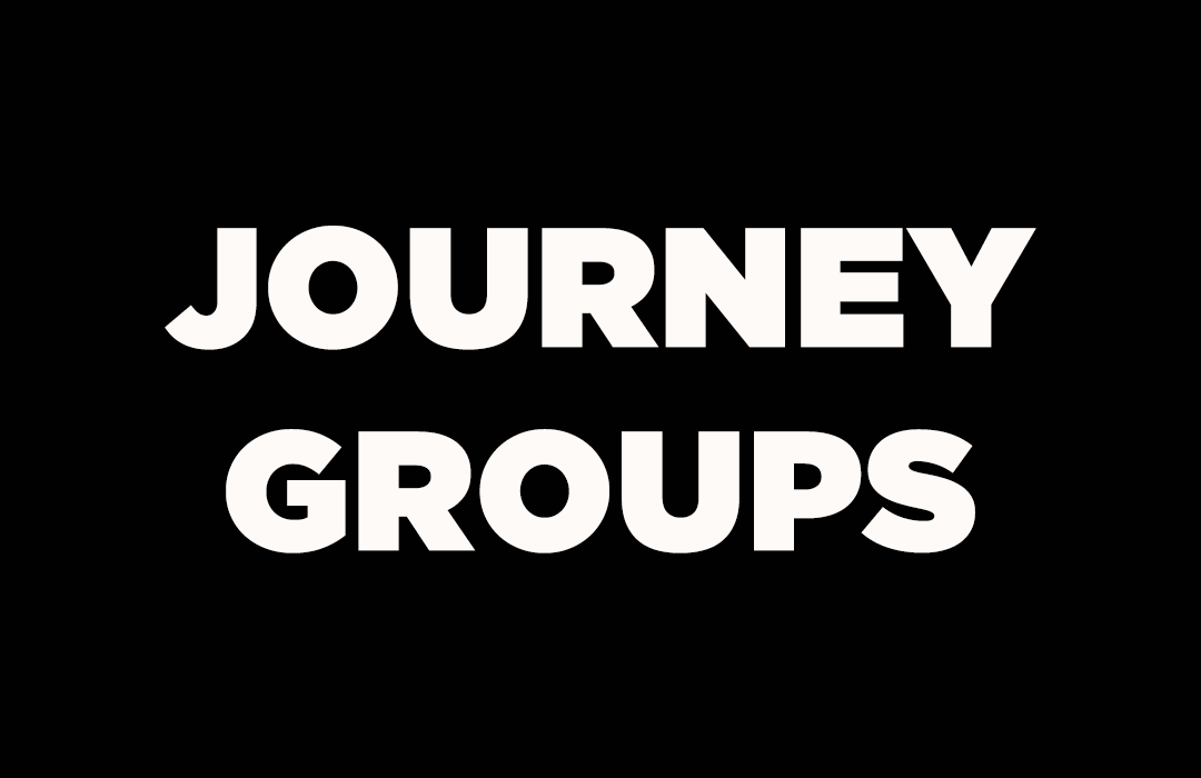 JOURNEY GROUPS