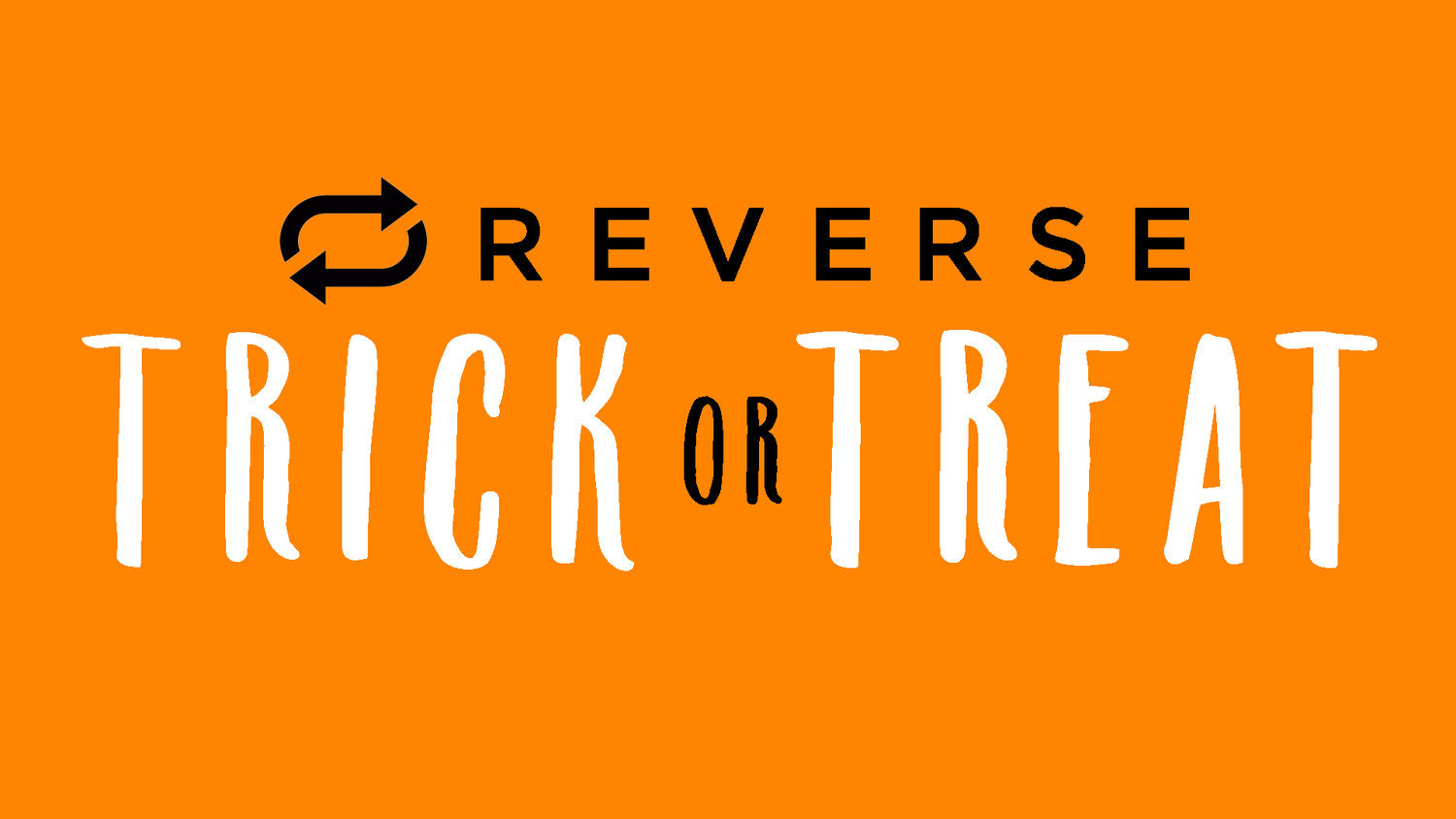 Reverse+Trick+or+Treat+ image