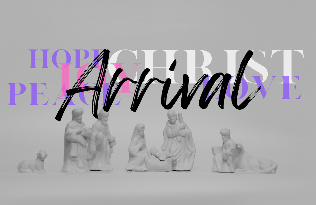Arrival: An Advent Series banner
