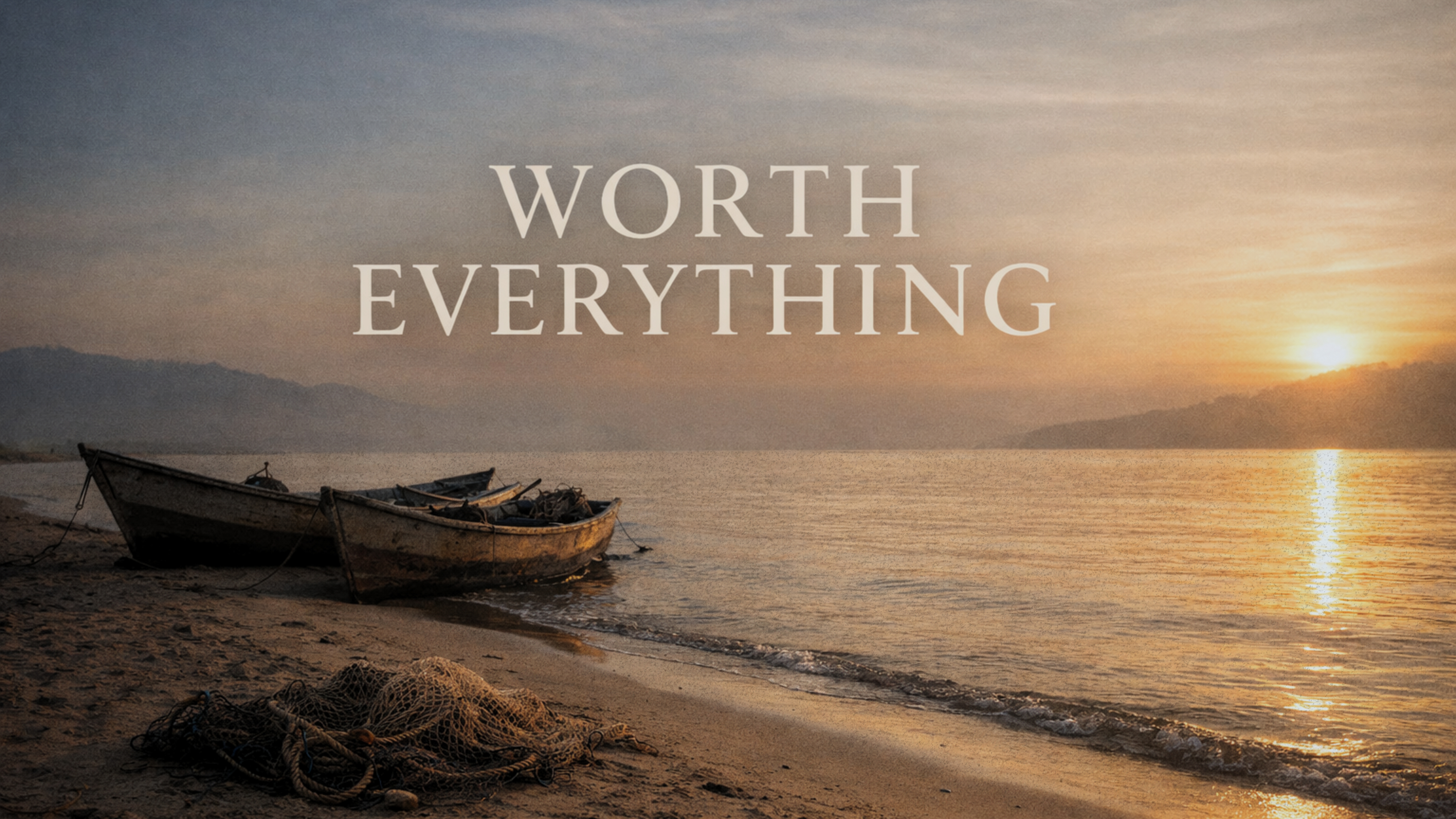 Worth Everything banner