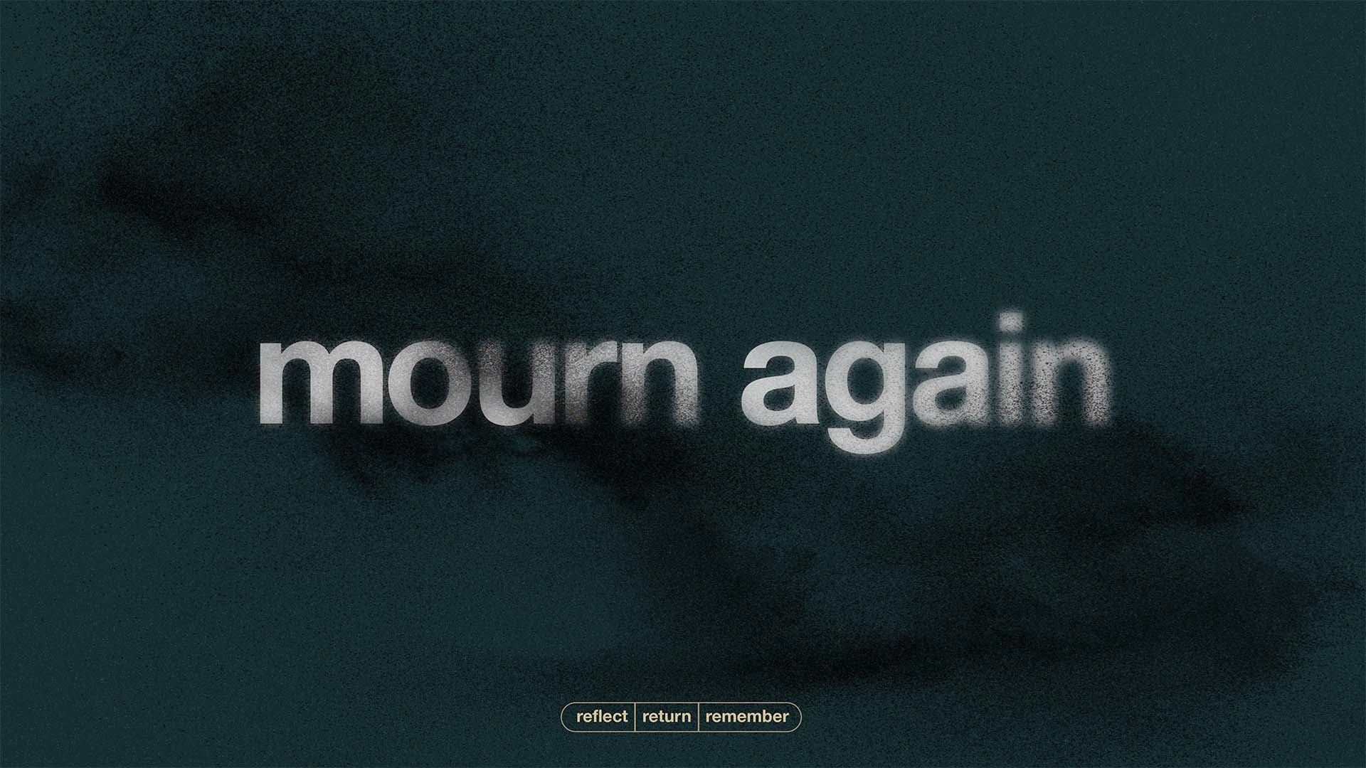Mourn Again (Lent 2026) banner