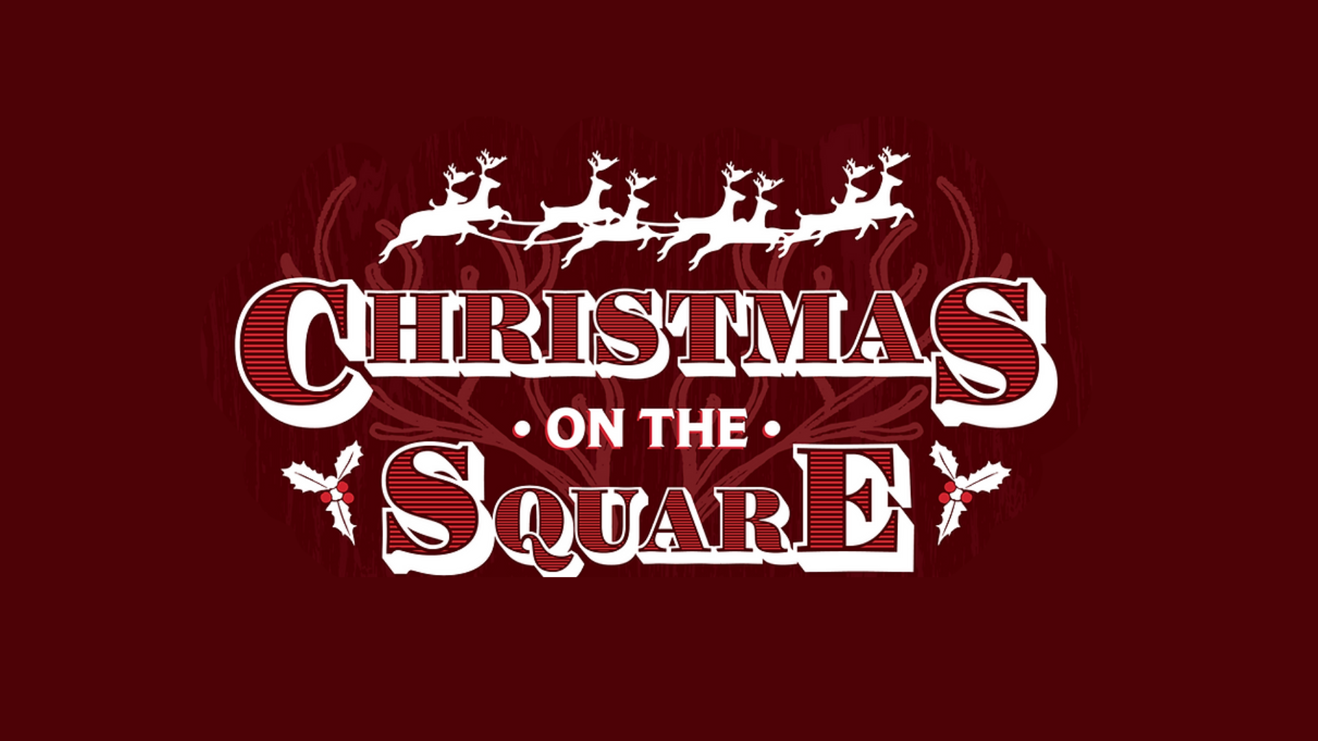 Christmas on the Square 2023_1920x1080 image