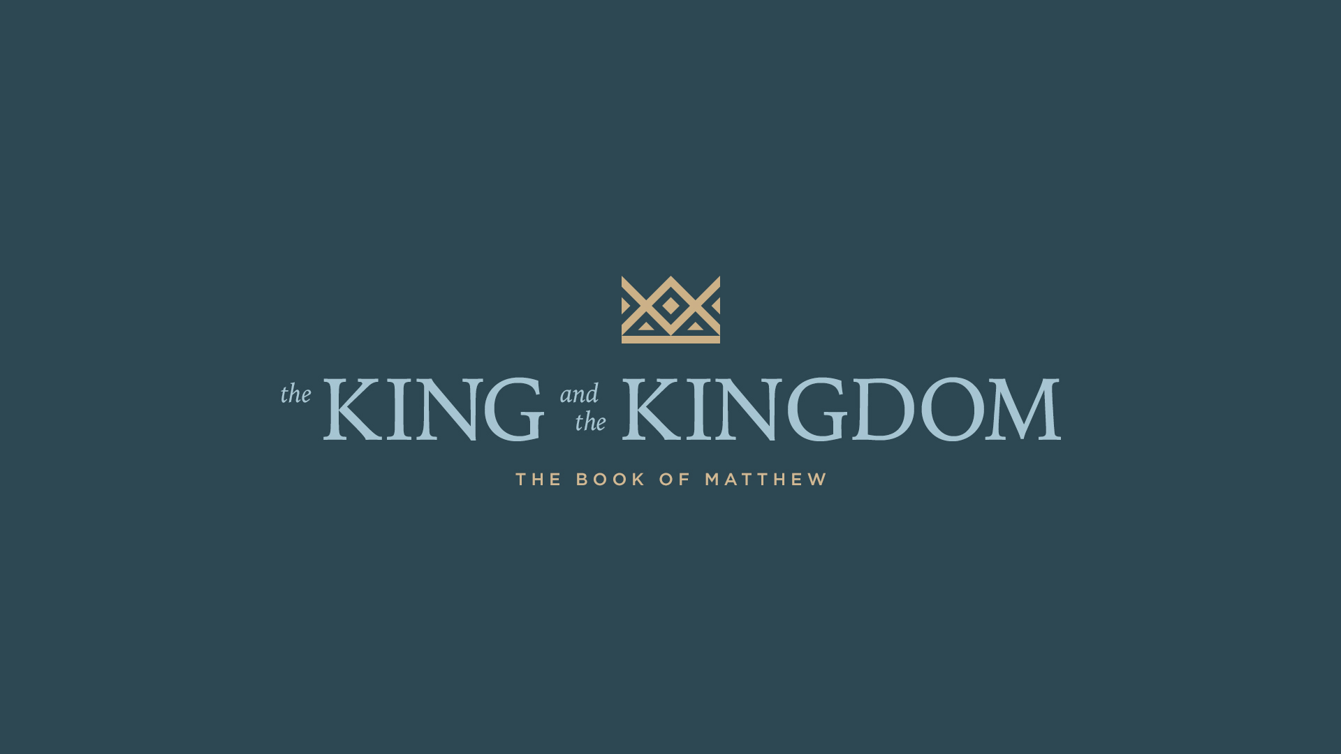 King and the Kingdom Matthew 2020_1920x1080 image