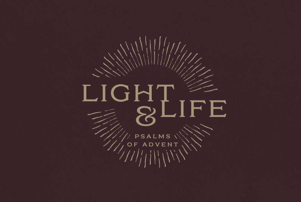 Light and Life: Psalms of Advent banner
