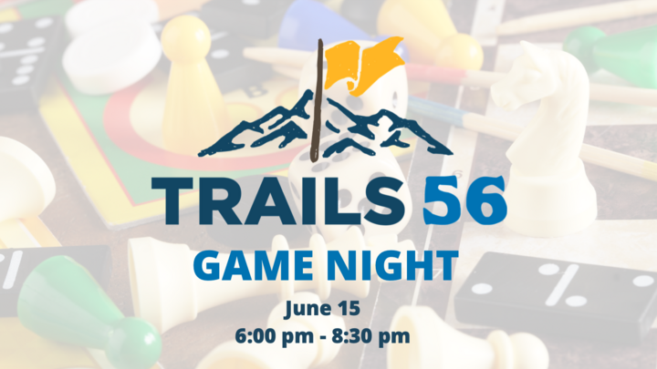 Trails 56 Game Night 2022