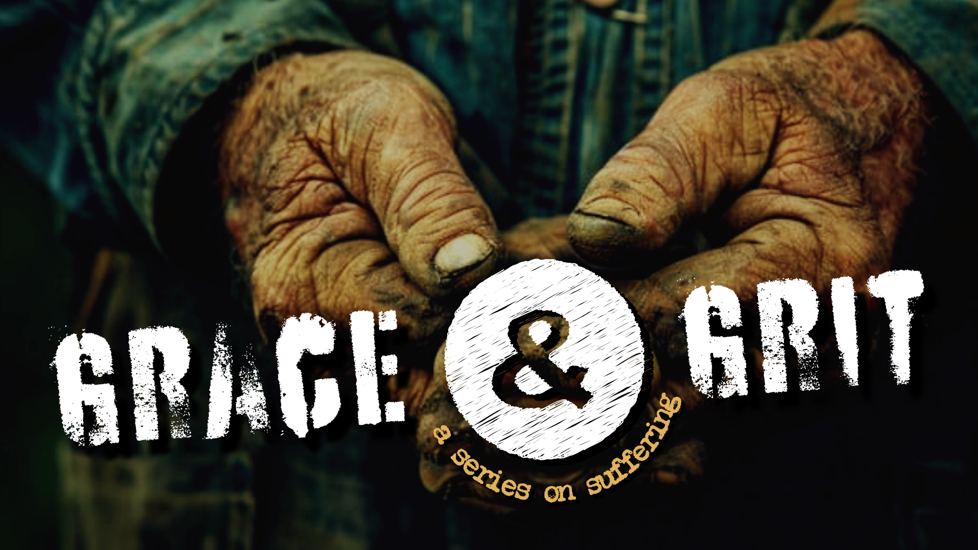 Grace and Grit: A Series on Suffering banner