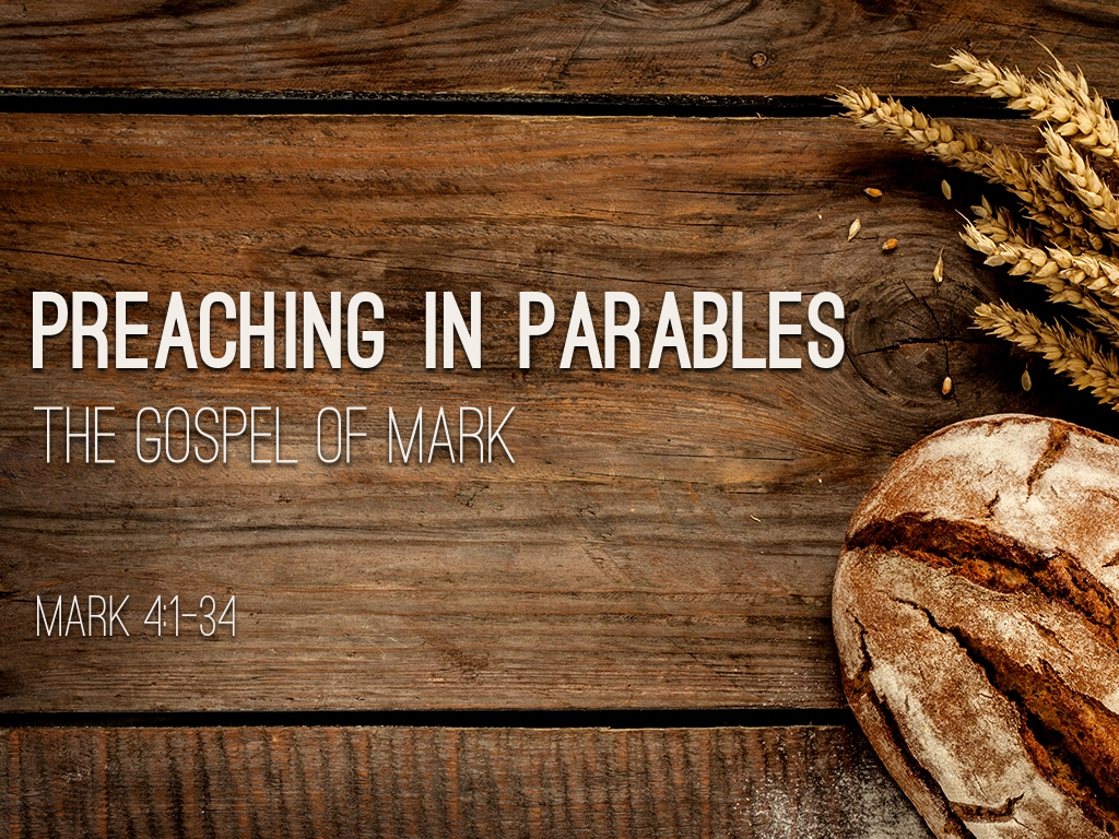 Sermon Title - Preaching in Parables