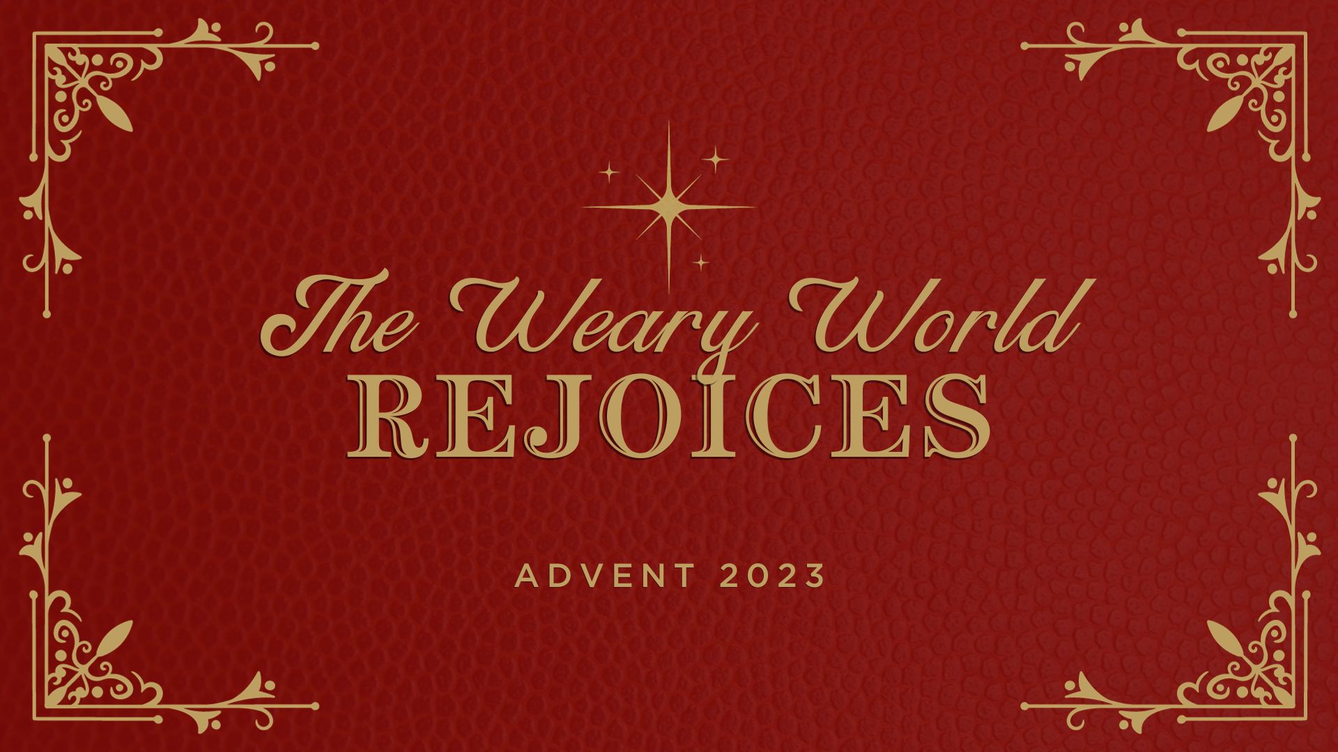 The Weary World Rejoices banner