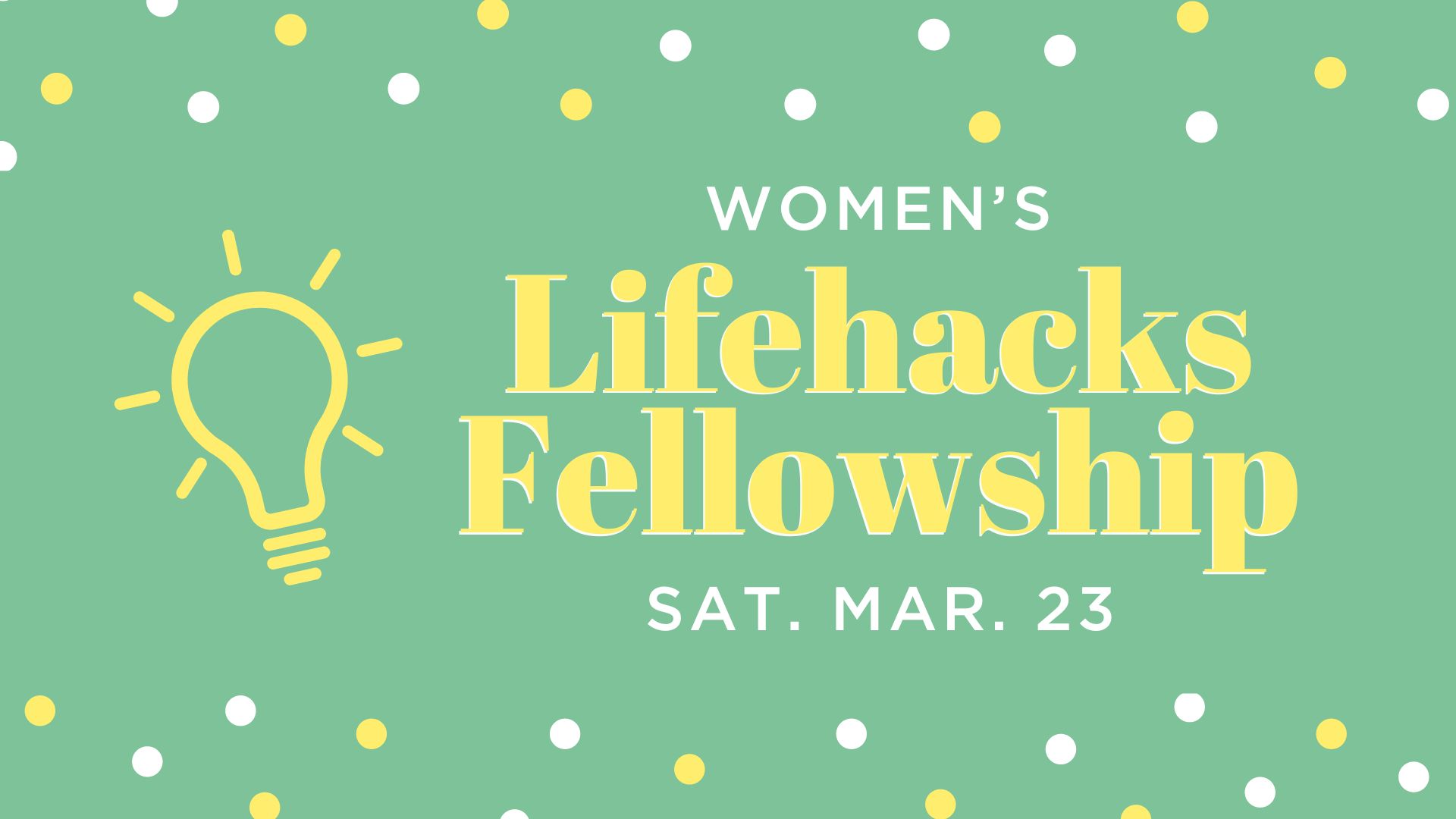 2024 March Women's Fellowship Lifehacks (2) image