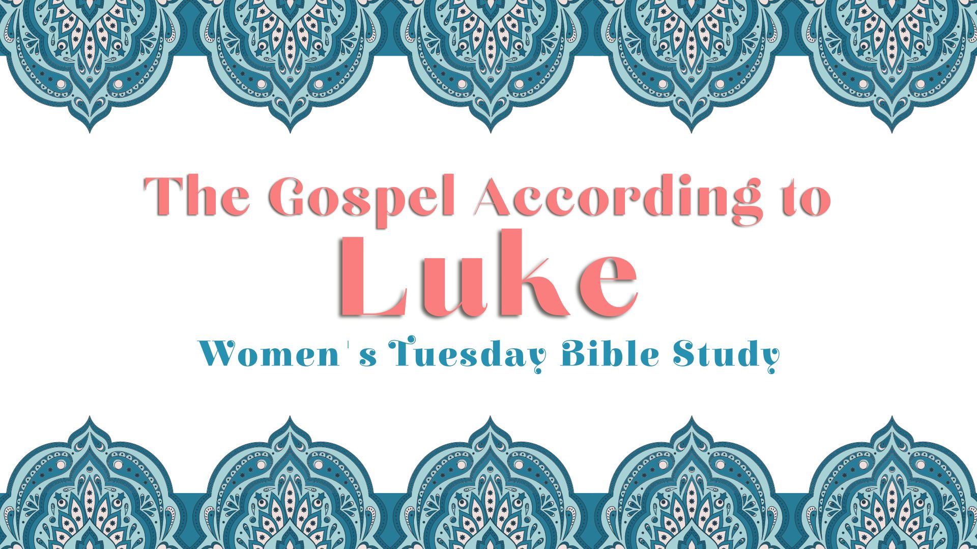2024 Spring Luke Women's Bible Study