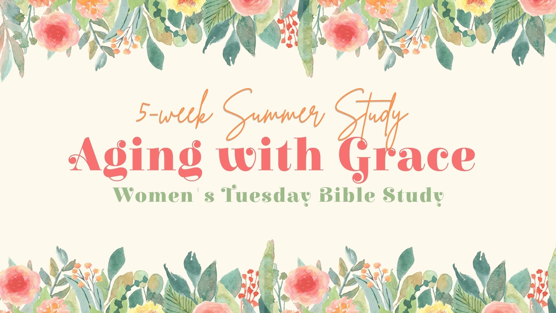 Aging with Grace Women's Bible Study