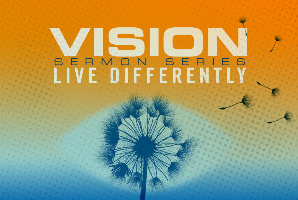 Vision Series: Live Differently banner