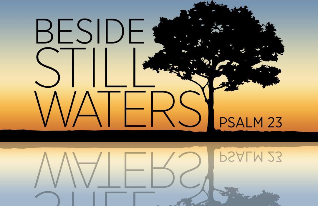 Beside Still Waters: Psalm 23 banner