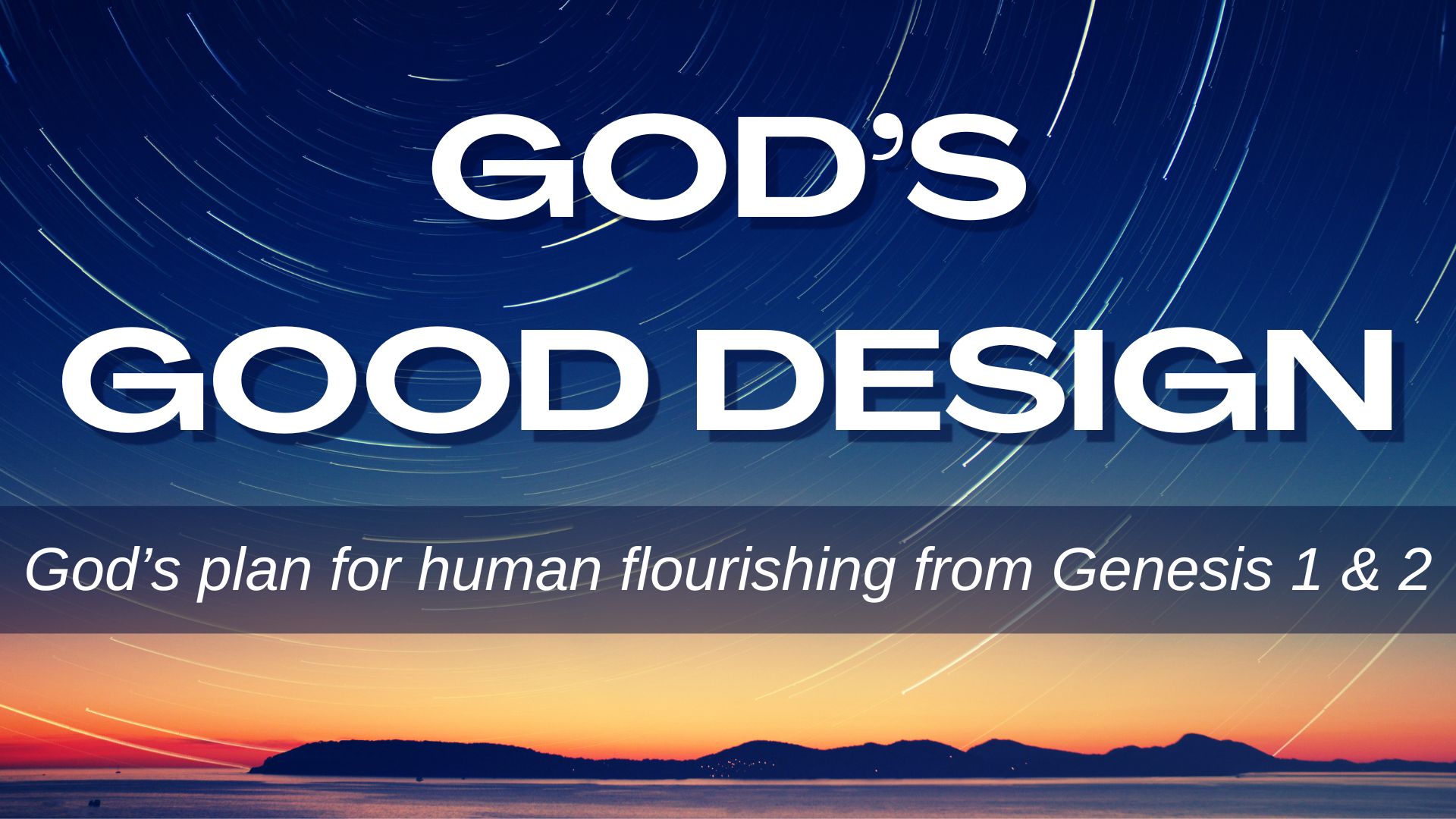 God's Good Design banner