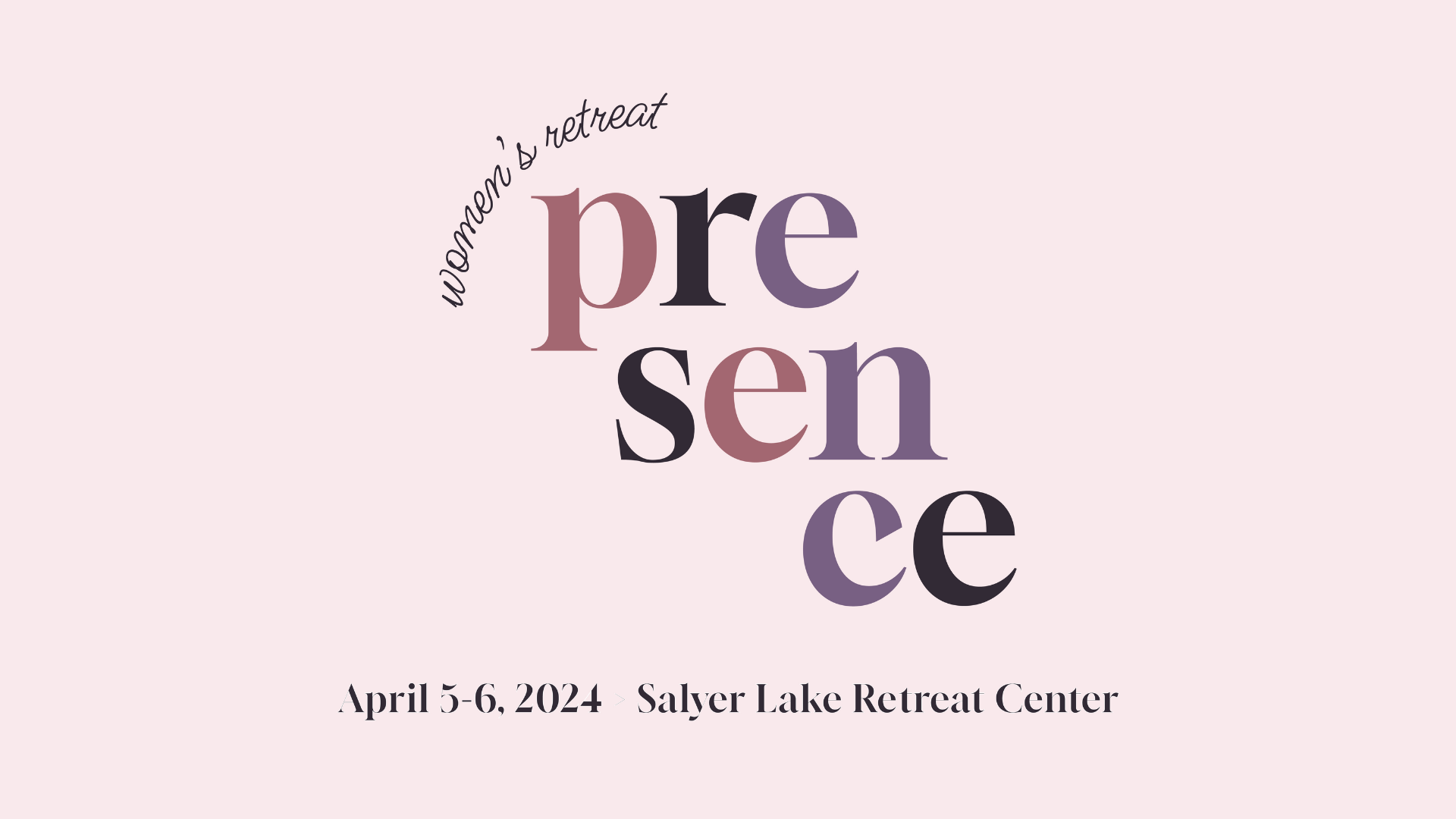 Women's Retreat - Presence