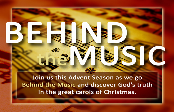Behind the Music: Advent '09 banner