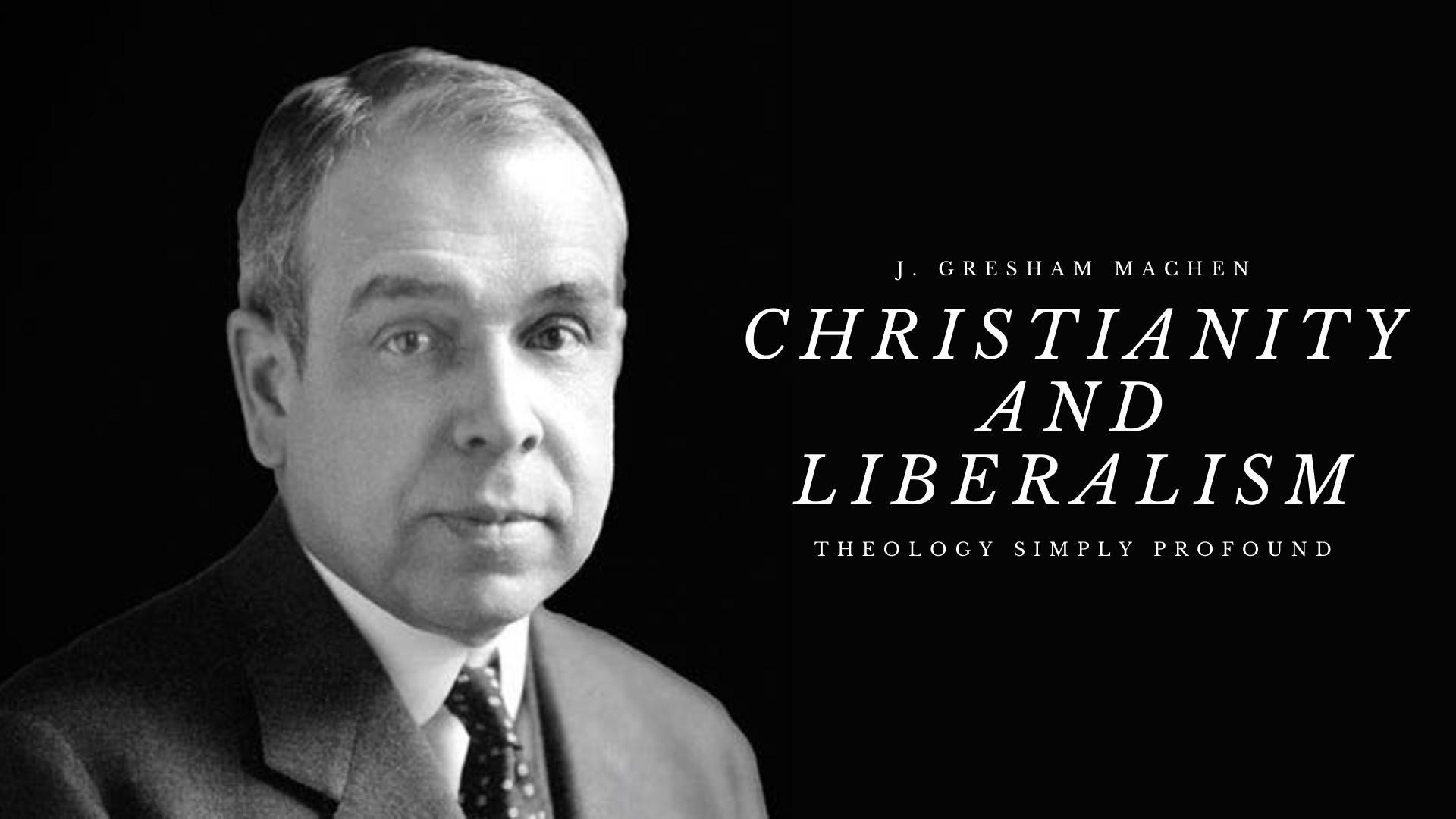 Christianity and Liberalism banner