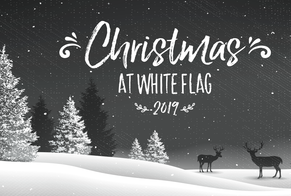 Christmas at White Flag 2019 banner