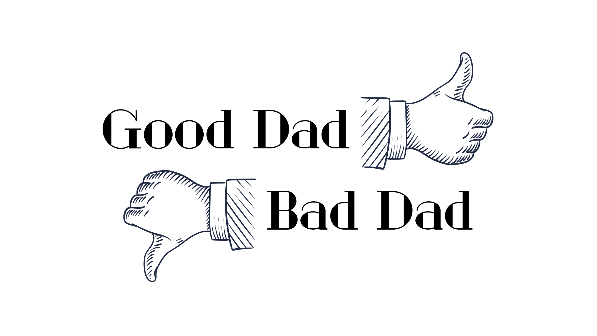 Good Dad Bad Dad Main Graphic image