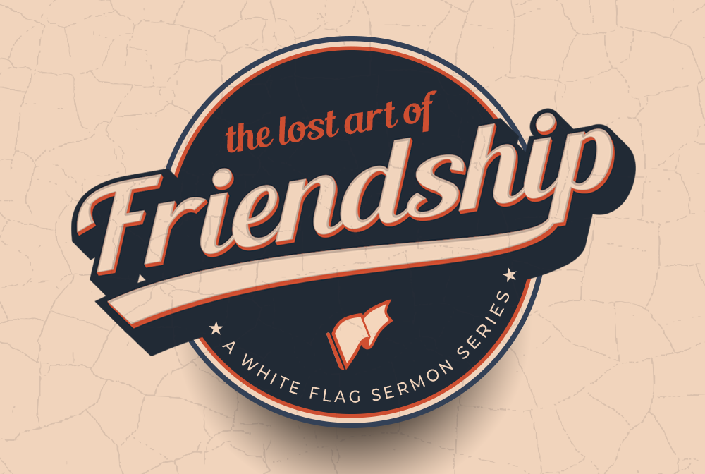 The Lost Art of Friendship banner