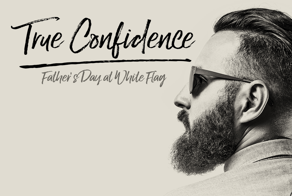 True Confidence - Father's Day 2018 banner