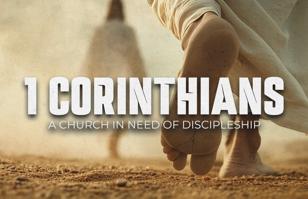 1 Corinthians: A Church in Need of Discipleship banner
