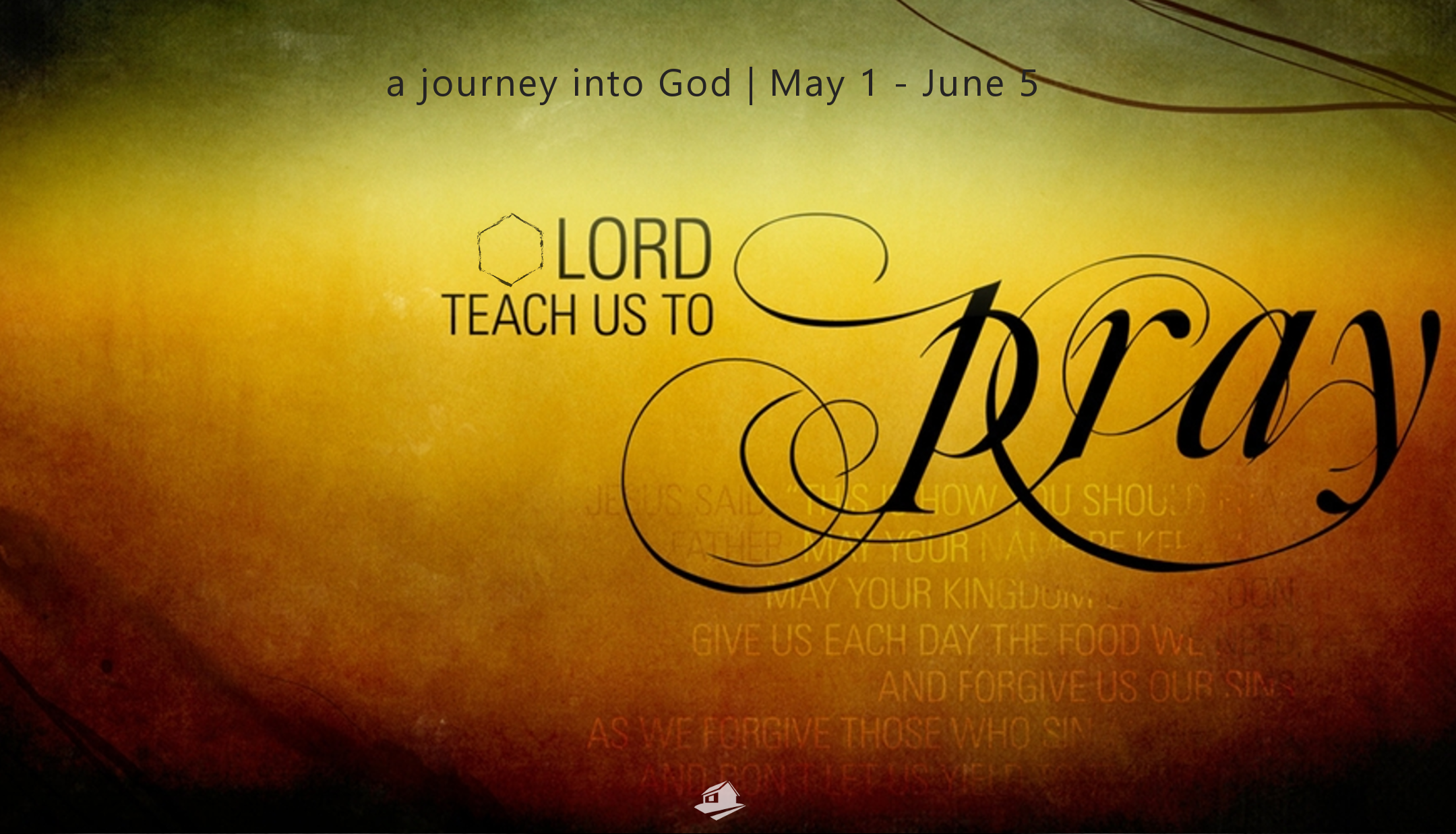 Lord, Teach Us To Pray banner