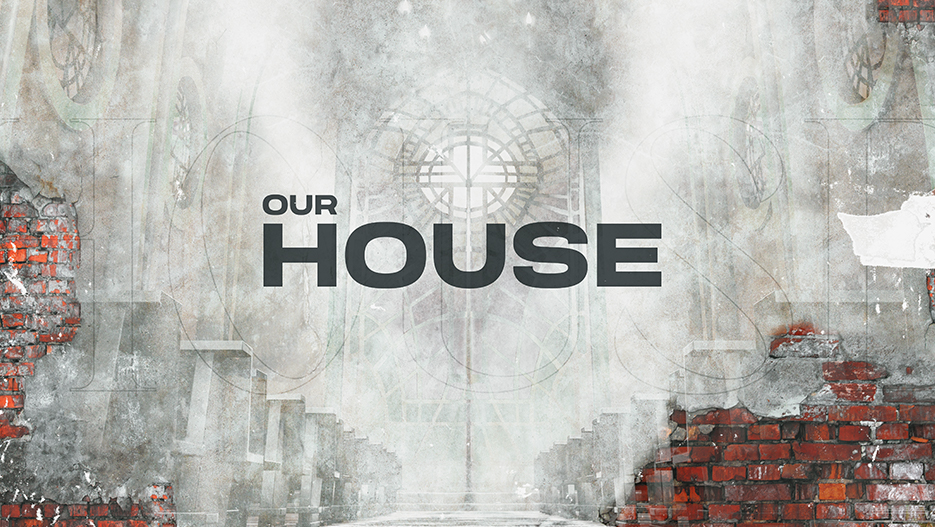 Our House banner