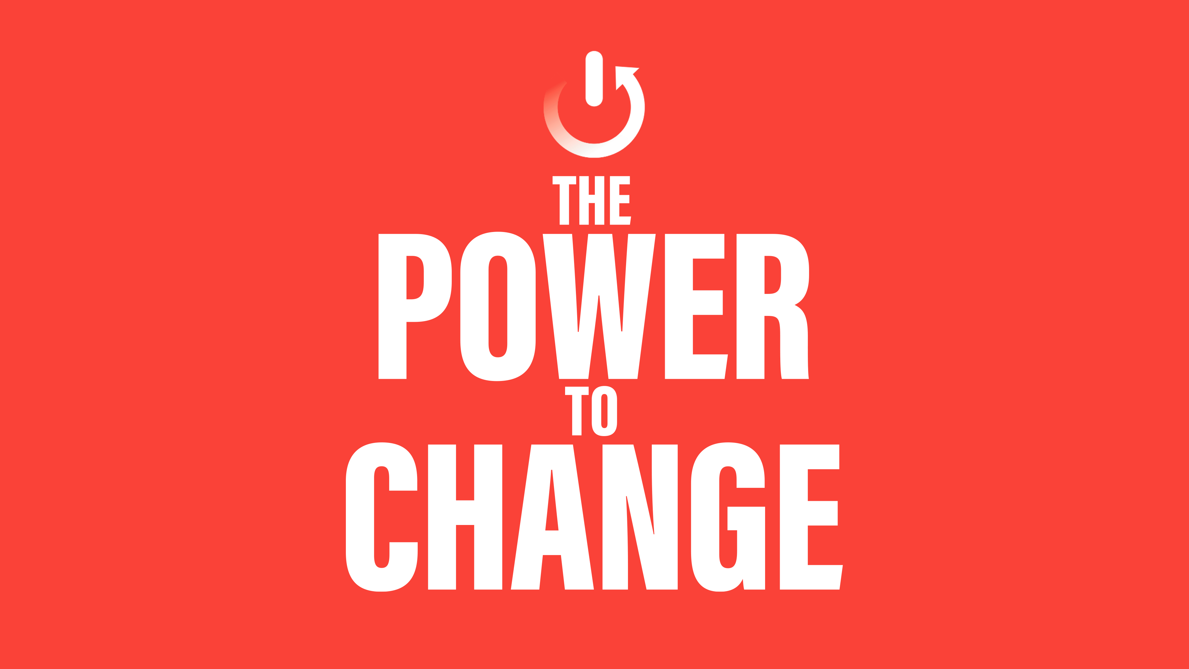 The Power to Change banner