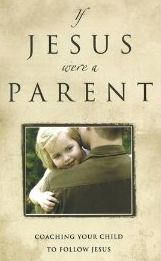 wordserve-kids-resources-if-jesus-were-a-parent