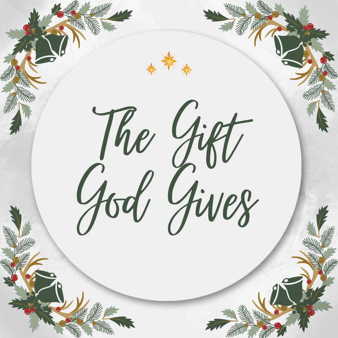 The Gift God Gives  banner