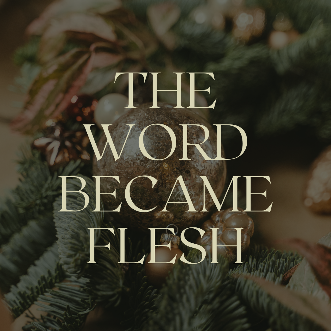 The Word Became Flesh banner