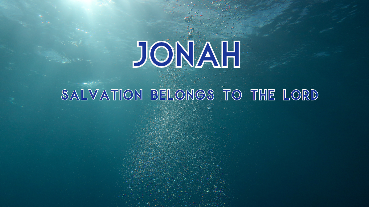 Jonah: Salvation Belongs to the LORD banner