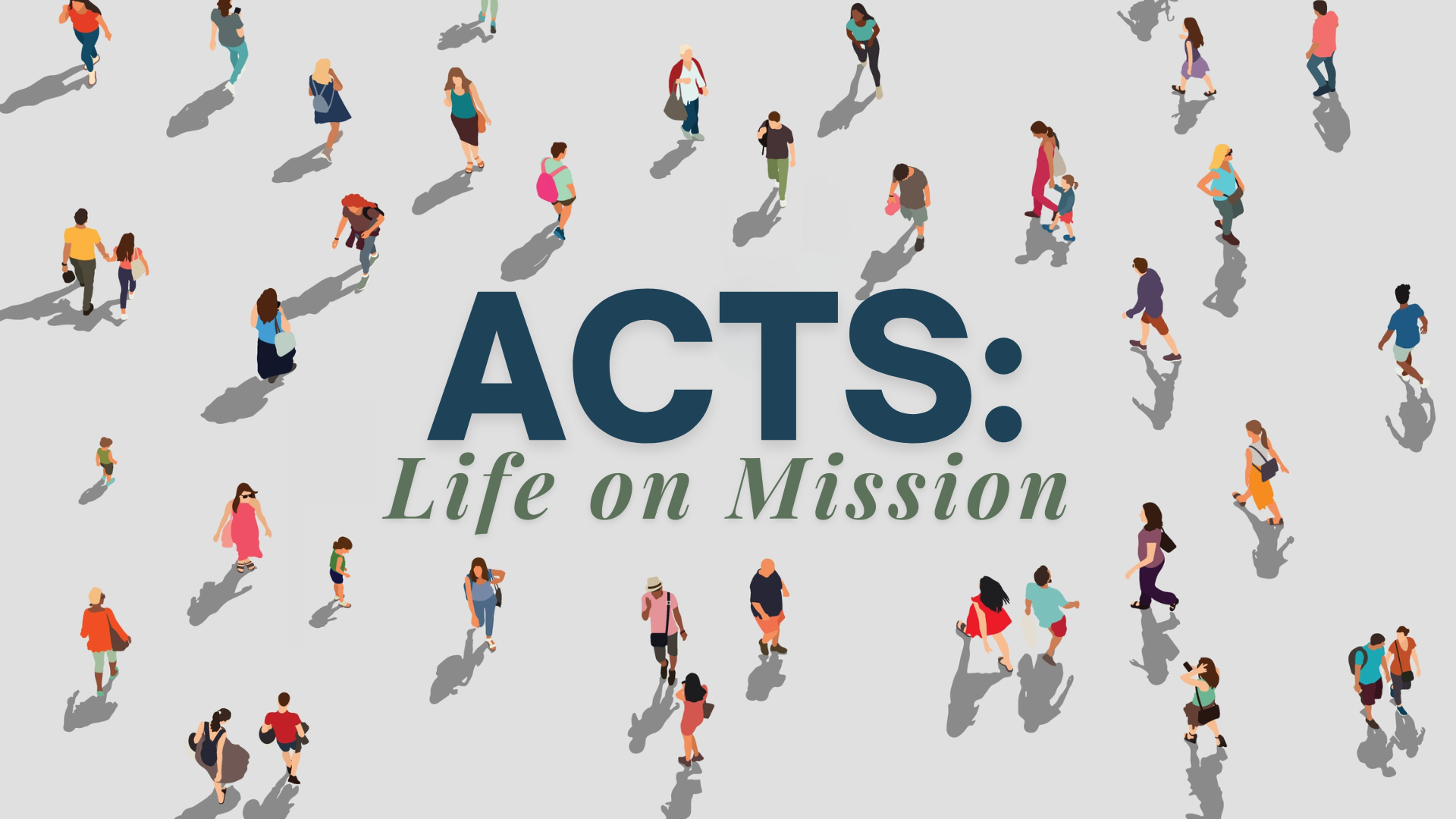 Acts: Life on Mission