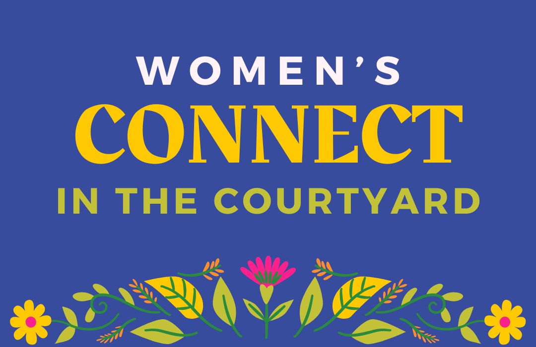 womens-connect-in-the-courtyard-website-event image