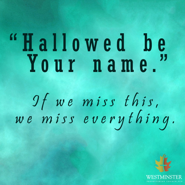 quote127 - How to Pray Hallowing Gods Name