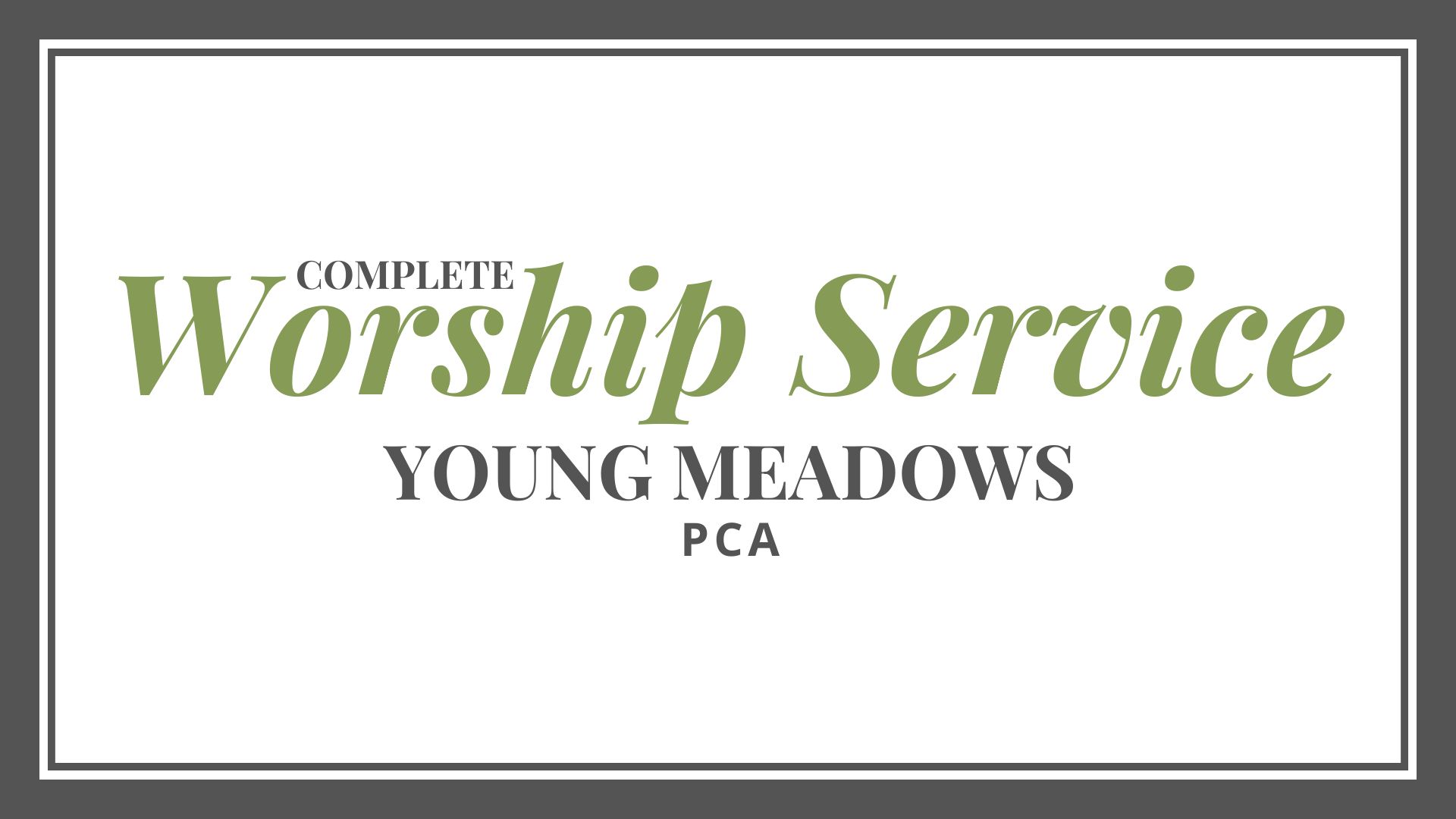 complete worship service