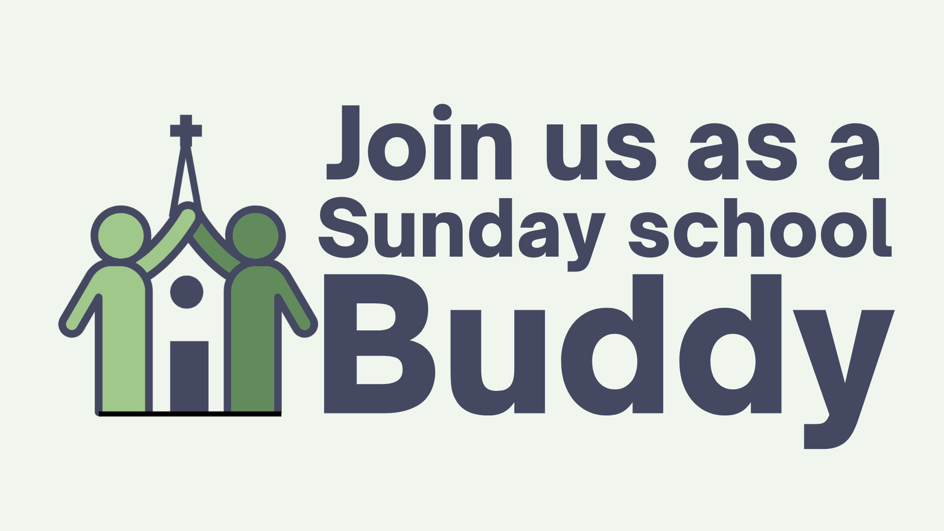 Join us as a Sunday school Buddy (Presentation (169))