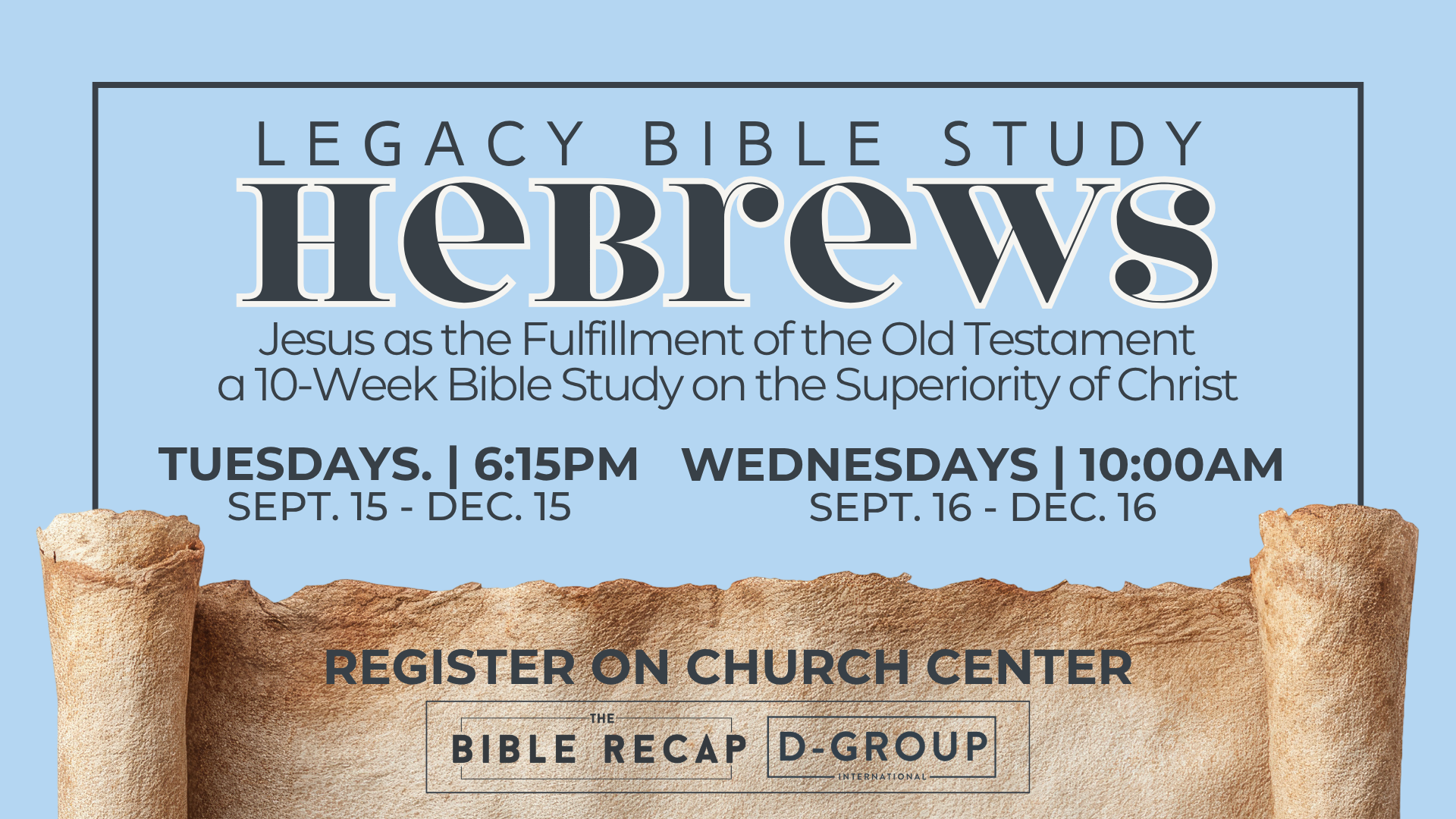 Legacy Fall 2026 Hebrews Bible Study
