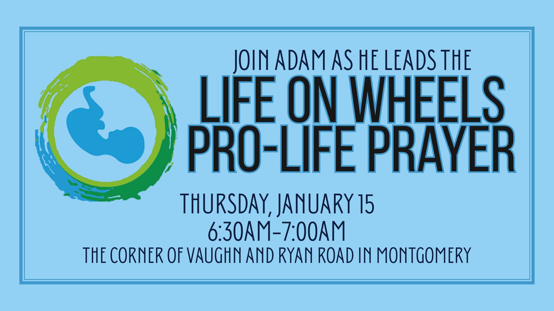 Life on Wheels Pro-Life Prayer FN