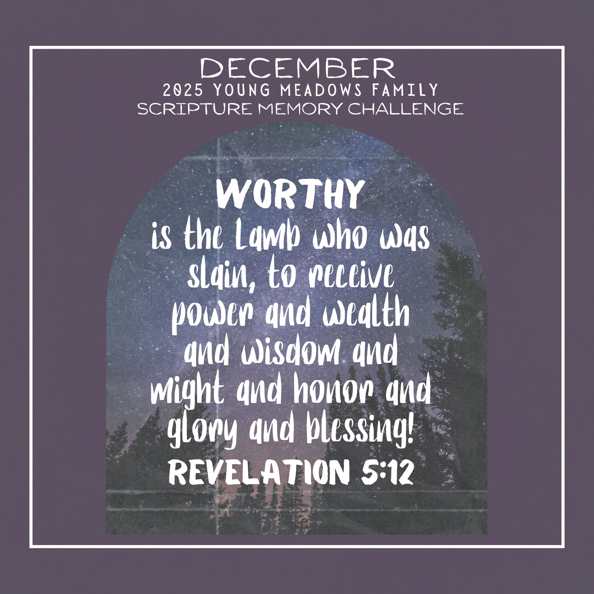 Monthly Scripture Memory Dec 2025 Revelation 5_12
