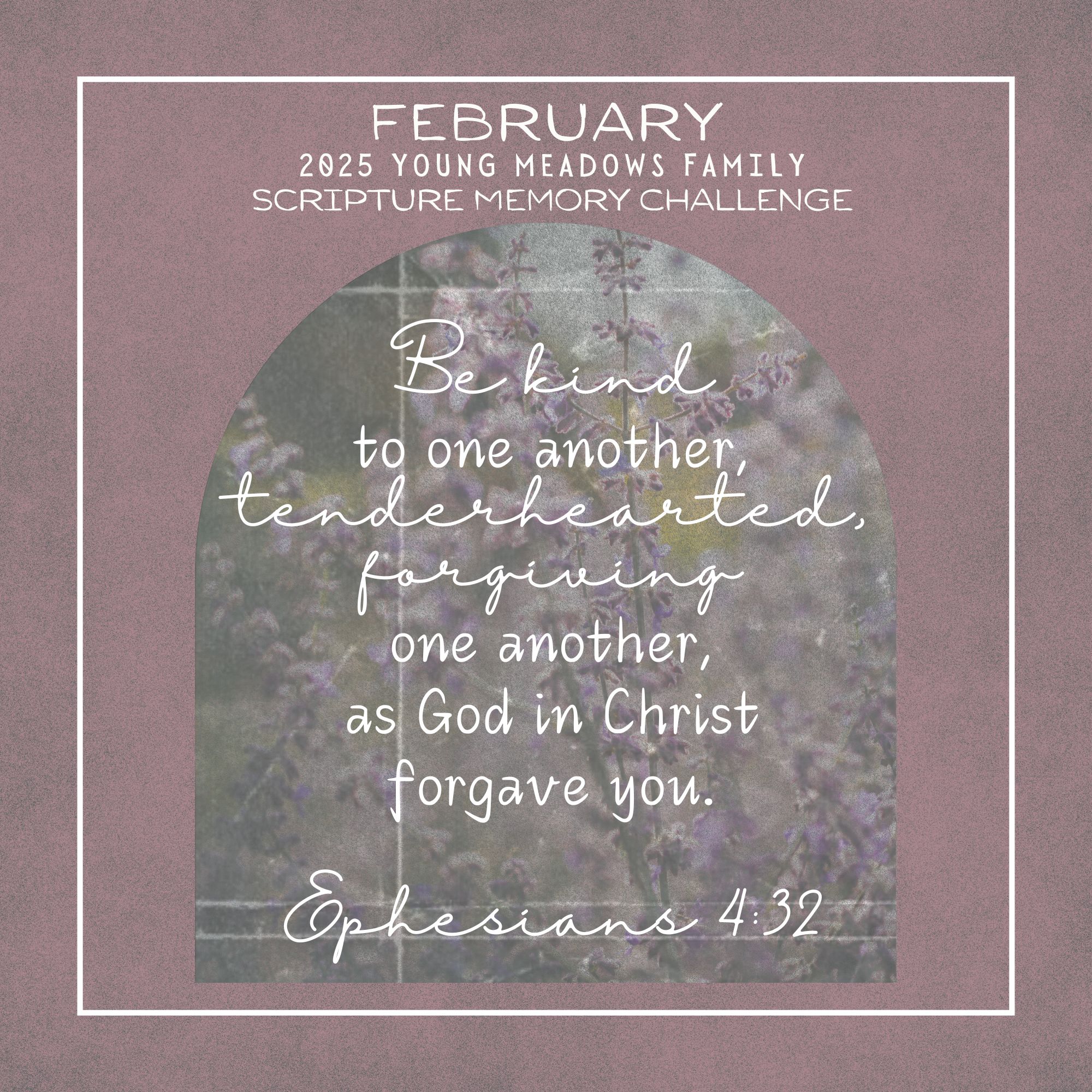 Monthly Scripture Memory February 2025 eph 4_32
