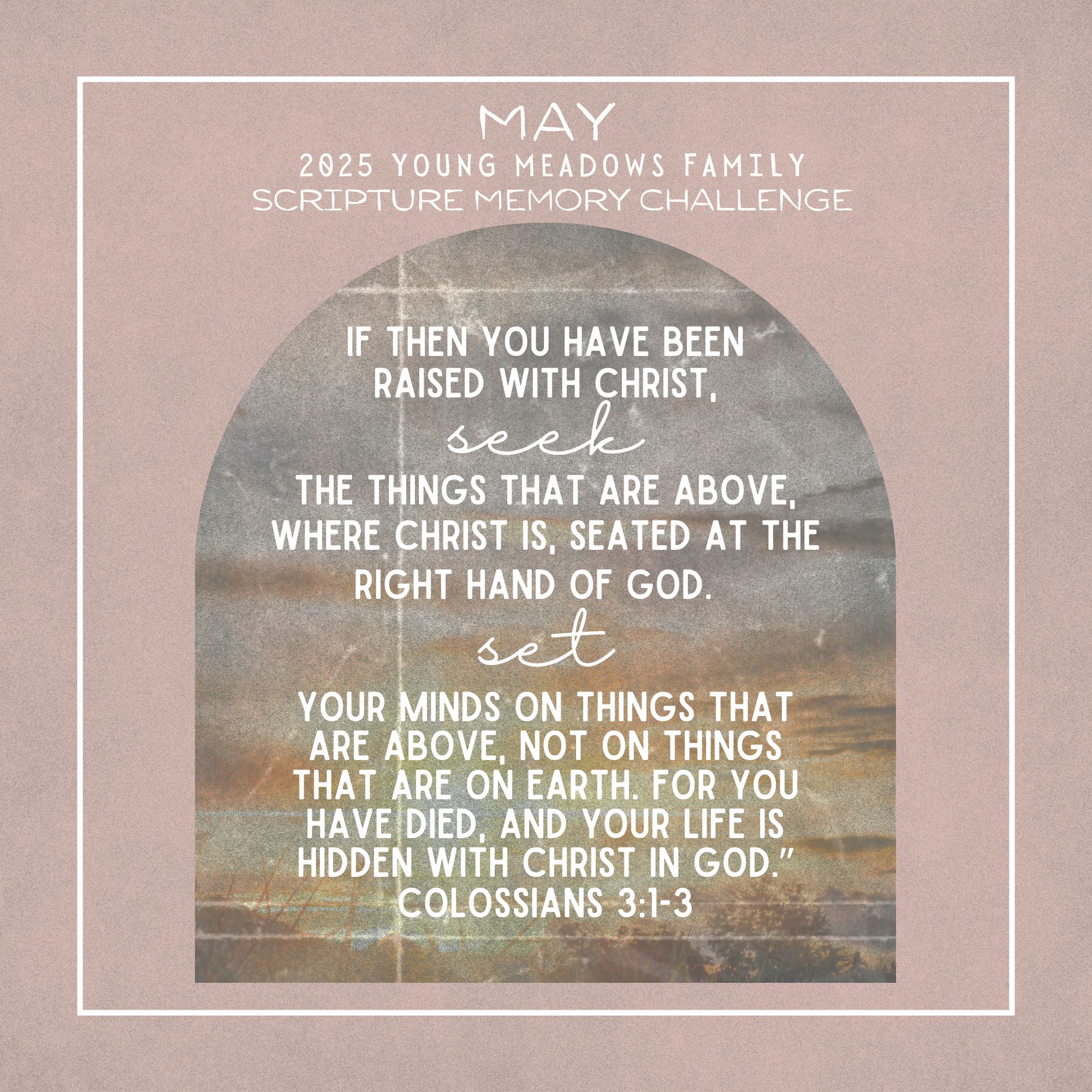 Monthly Scripture Memory May 2025 Colossians 3_1-3