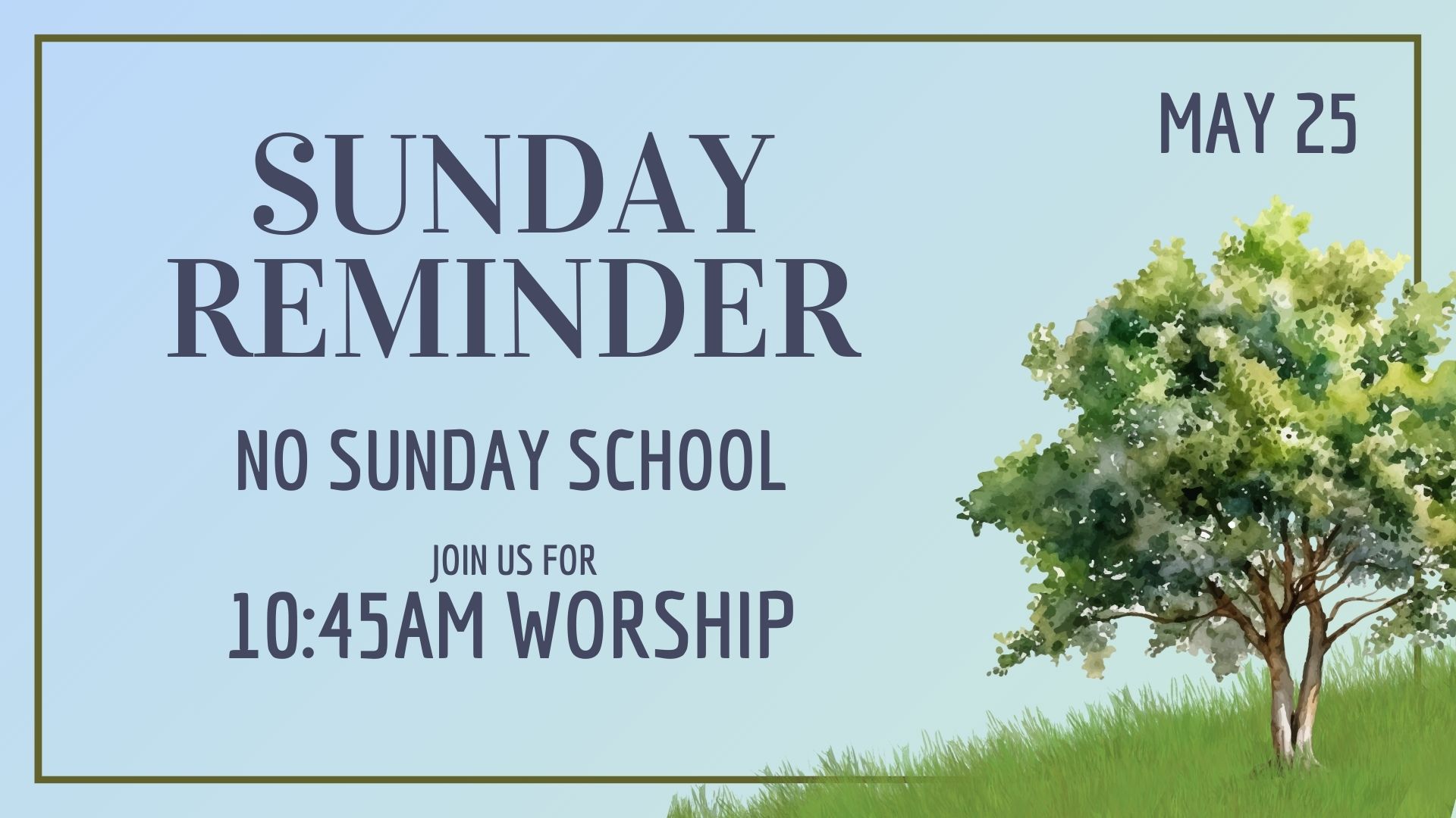 NO Sunday School FN May 25 2025 (2)