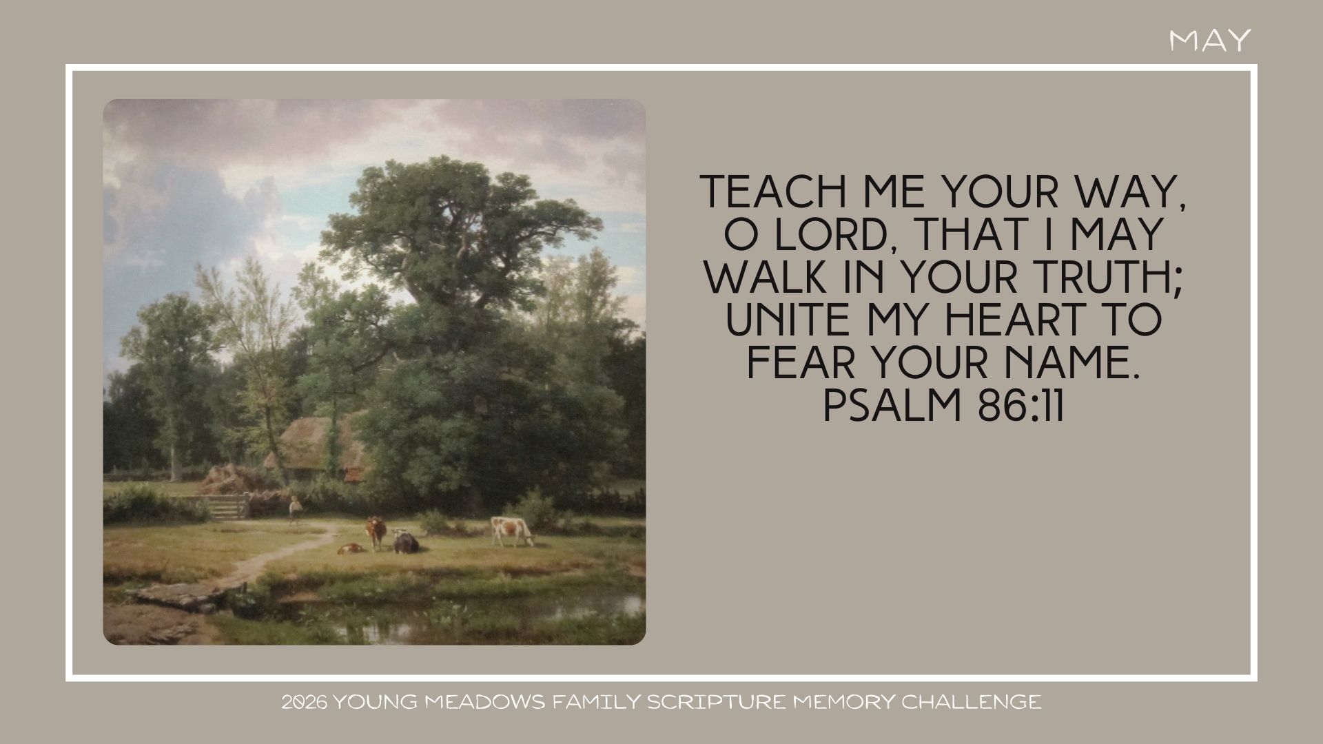 Scripture Memory FN DskTp May 2026 Psalm 86_11
