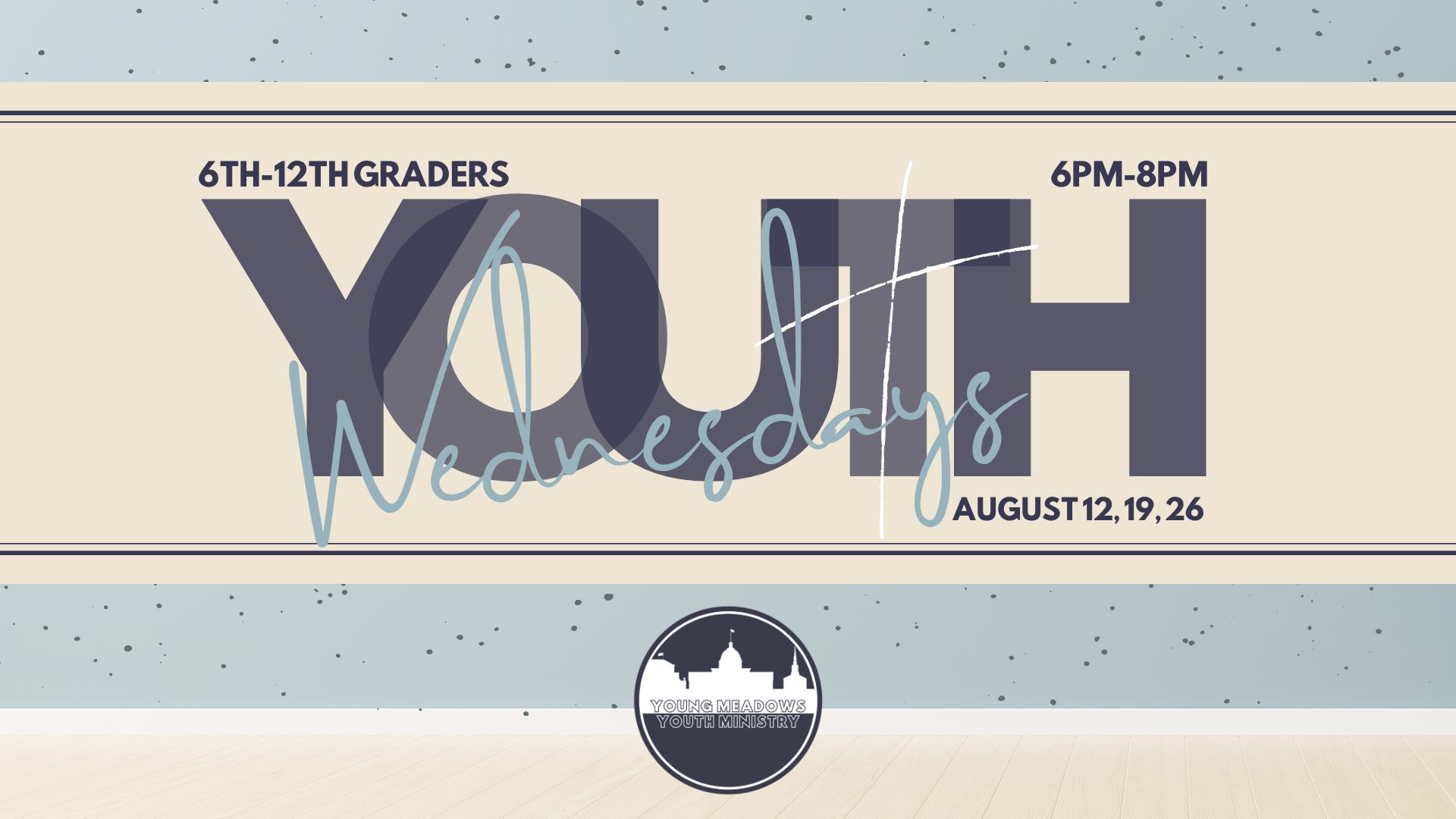 Youth Fall 2026 Weds August 12, 19, 26 FN